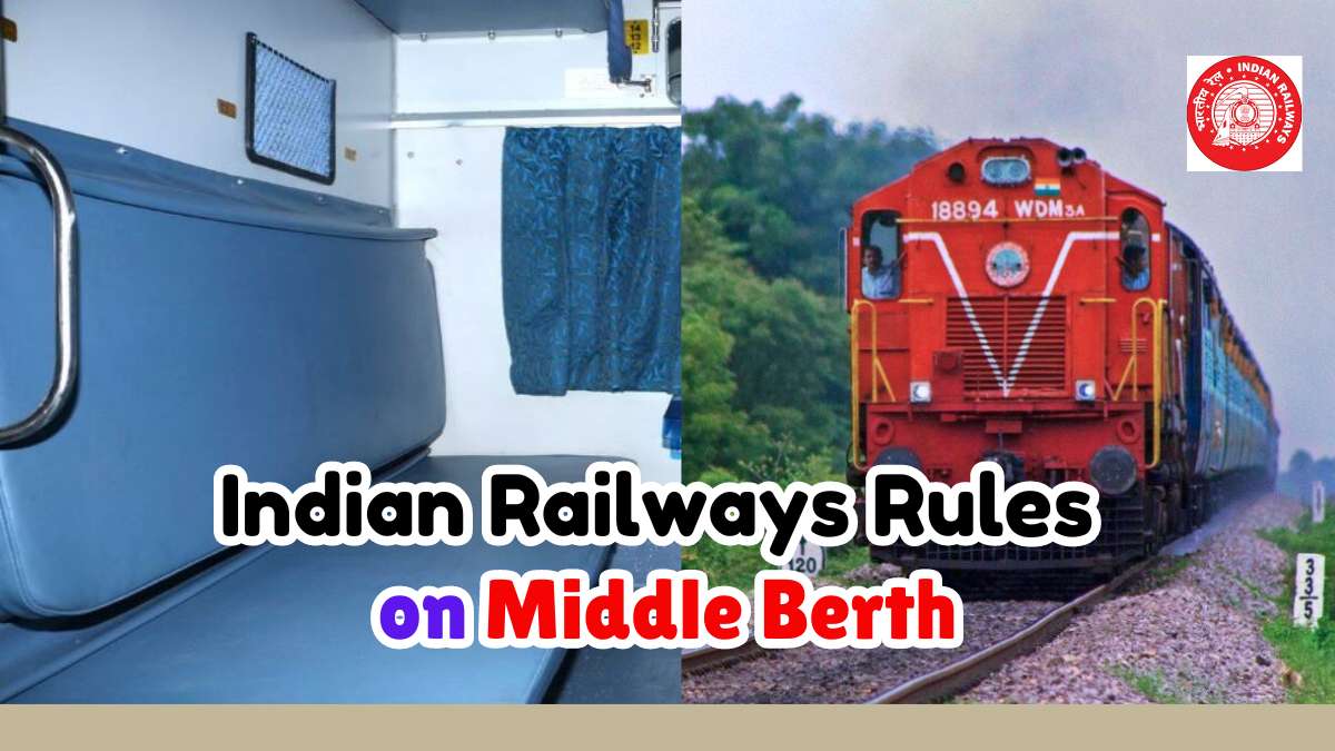 Indian Railways Rules on Middle Berth