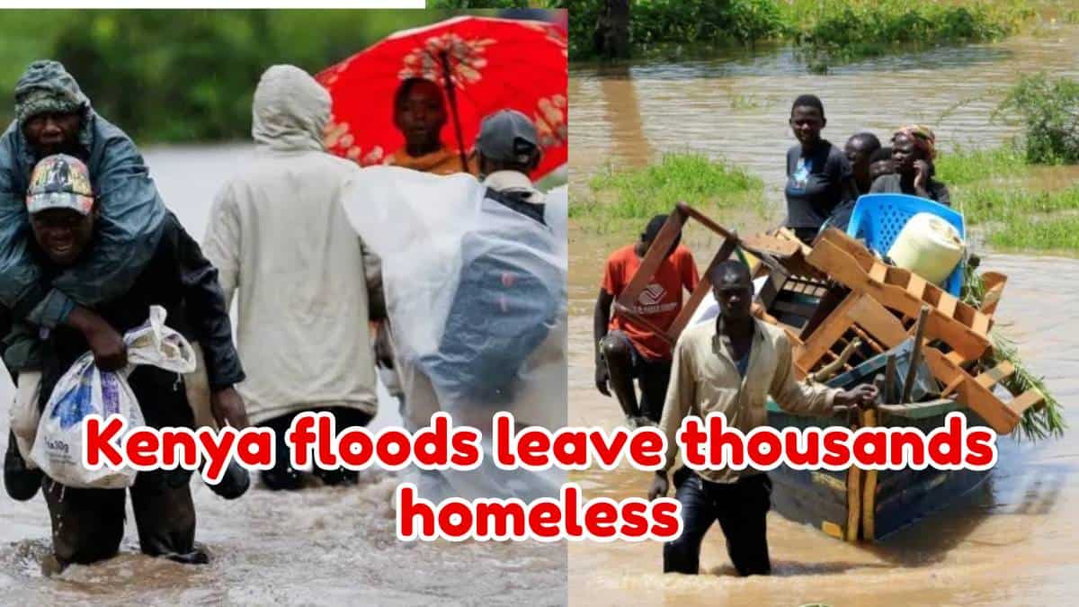 Kenya floods leave thousands homeless